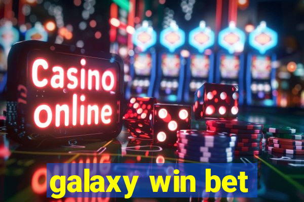 galaxy win bet